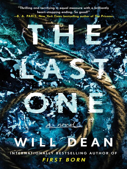 Title details for The Last One by Will Dean - Available